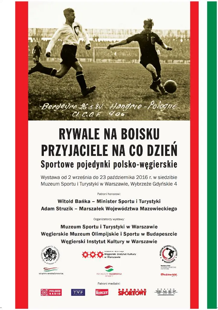 Wystawa 'Rywale na boisku - przyjaciele na co dzień'. Polsko-węgierskie zmagania sportowe 