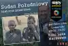'Sudan Południowy – historie przeróżne' pokaz slajdów w kinie Luna