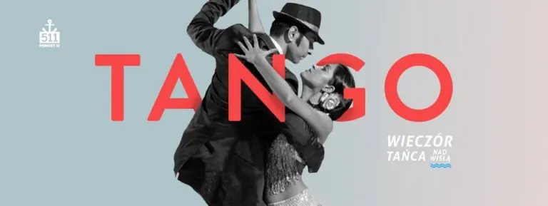 Wieczór Tańca nad Wisłą: tango / lekcja & milonga