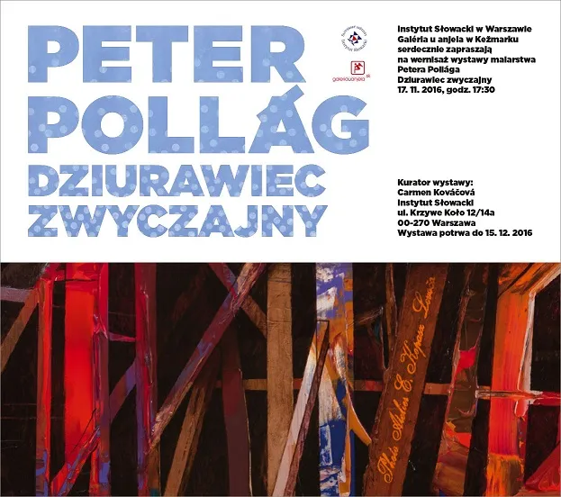 Wernisaż wystawy Peter Pollág 'Dziurawiec zwyczajny'