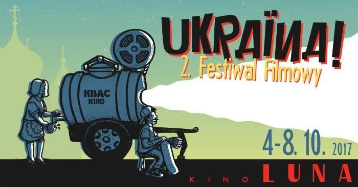 4-8 października w warszawskim Kinie Luna odbędzie się druga edycja Ukraina! Festiwal Filmowy
